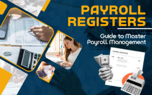 Payroll Register - Guide to Master Payroll Management